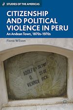 Télécharger le livre :  Citizenship and Political Violence in Peru