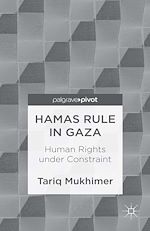 Télécharger le livre :  Hamas Rule in Gaza: Human Rights under Constraint