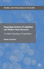 Télécharger le livre :  Integrating Varieties of Capitalism and Welfare State Research