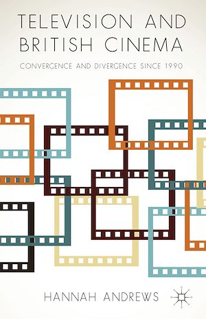Téléchargez le livre :  Television and British Cinema
