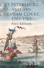 Télécharger le livre :  St Petersburg and the Russian Court, 1703-1761