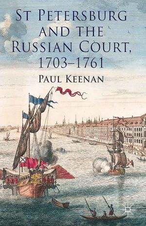 Téléchargez le livre :  St Petersburg and the Russian Court, 1703-1761