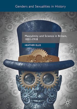 Téléchargez le livre :  Masculinity and Science in Britain, 1831–1918