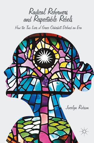 Téléchargez le livre :  Radical Reformers and Respectable Rebels