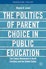 Télécharger le livre :  The Politics of Parent Choice in Public Education