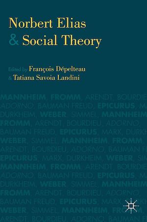 Téléchargez le livre :  Norbert Elias and Social Theory