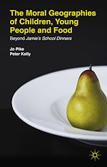 Télécharger le livre :  The Moral Geographies of Children, Young People and Food