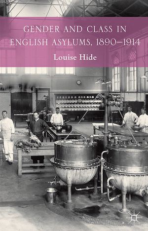 Téléchargez le livre :  Gender and Class in English Asylums, 1890-1914