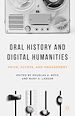 Télécharger le livre :  Oral History and Digital Humanities