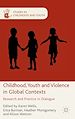 Télécharger le livre :  Childhood, Youth and Violence in Global Contexts