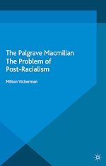Télécharger le livre :  The Problem of Post-Racialism