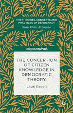 Télécharger le livre :  The Conception of Citizen Knowledge in Democratic Theory