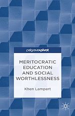 Télécharger le livre :  Meritocratic Education and Social Worthlessness