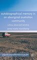 Télécharger le livre :  Autobiographical Memory in an Aboriginal Australian Community