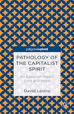 Télécharger le livre :  Pathology of the Capitalist Spirit