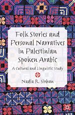 Télécharger le livre :  Folk Stories and Personal Narratives in Palestinian Spoken Arabic