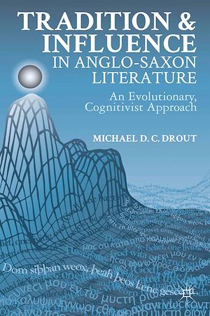 Téléchargez le livre :  Tradition and Influence in Anglo-Saxon Literature