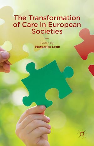 Téléchargez le livre :  The Transformation of Care in European Societies