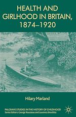 Download this eBook Health and Girlhood in Britain, 1874-1920