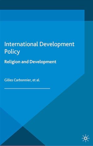Téléchargez le livre :  International Development Policy: Religion and Development