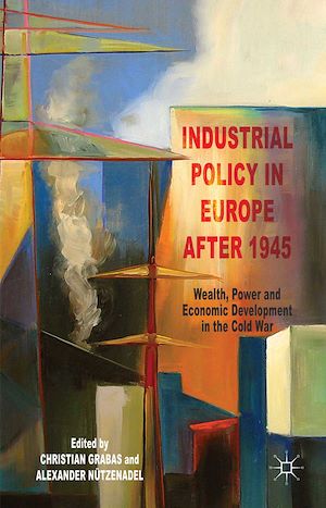 Téléchargez le livre :  Industrial Policy in Europe after 1945