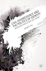 Télécharger le livre :  Civil Disobedience and the Politics of Identity