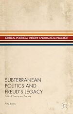 Télécharger le livre :  Subterranean Politics and Freud's Legacy