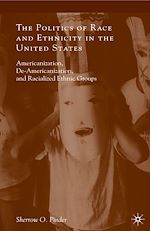 Télécharger le livre :  The Politics of Race and Ethnicity in the United States