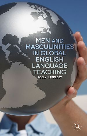 Téléchargez le livre :  Men and Masculinities in Global English Language Teaching