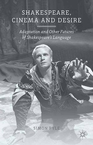 Téléchargez le livre :  Shakespeare, Cinema and Desire
