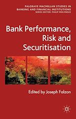 Télécharger le livre :  Bank Performance, Risk and Securitisation