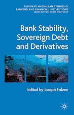 Télécharger le livre :  Bank Stability, Sovereign Debt and Derivatives