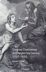 Télécharger le livre :  Thomas Chatterton and Neglected Genius, 1760-1830