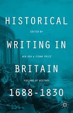 Télécharger le livre :  Historical Writing in Britain, 1688-1830