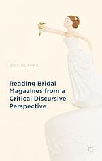 Télécharger le livre :  Reading Bridal Magazines from a Critical Discursive Perspective