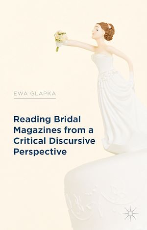 Téléchargez le livre :  Reading Bridal Magazines from a Critical Discursive Perspective