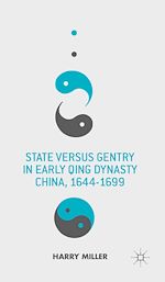 Download this eBook State versus Gentry in Early Qing Dynasty China, 1644-1699