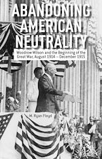 Télécharger le livre :  Abandoning American Neutrality