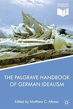Télécharger le livre :  The Palgrave Handbook of German Idealism