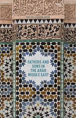 Télécharger le livre :  Fathers and Sons in the Arab Middle East