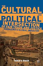 Télécharger le livre :  The Cultural and Political Intersection of Fair Trade and Justice