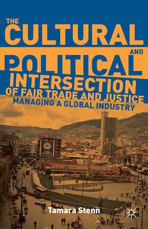 Téléchargez le livre :  The Cultural and Political Intersection of Fair Trade and Justice
