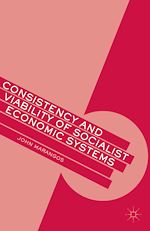 Télécharger le livre :  Consistency and Viability of Socialist Economic Systems