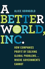 Télécharger le livre :  A Better World, Inc.