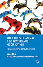 Télécharger le livre :  The Ethics of Animal Re-creation and Modification