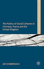 Télécharger le livre :  The Politics of Social Cohesion in Germany, France and the United Kingdom
