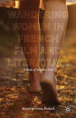 Télécharger le livre :  Wandering Women in French Film and Literature