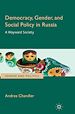 Télécharger le livre :  Democracy, Gender, and Social Policy in Russia