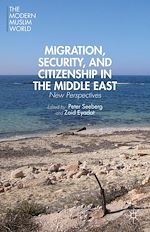 Télécharger le livre :  Migration, Security, and Citizenship in the Middle East