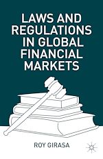Télécharger le livre :  Laws and Regulations in Global Financial Markets